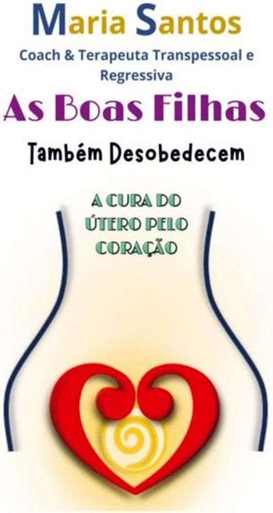 As Boas Filhas Também Desobedecem