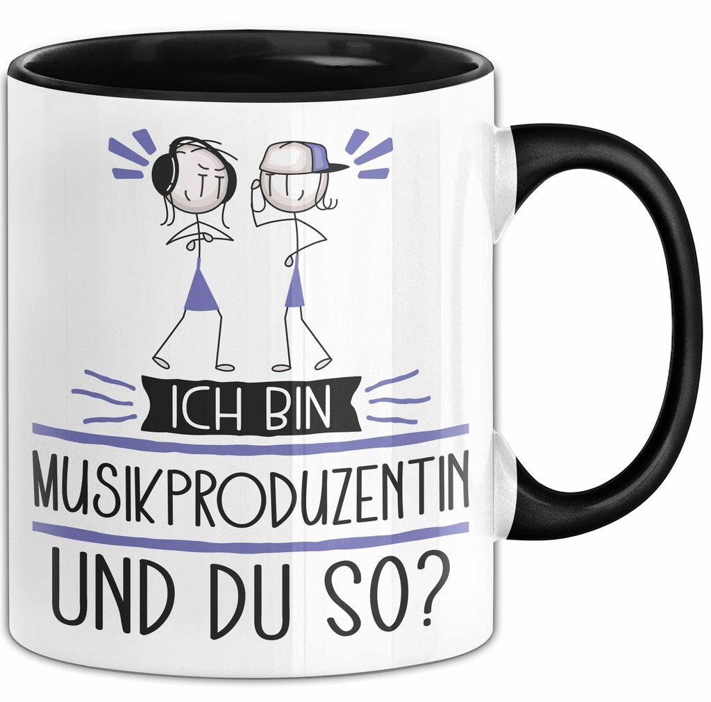 Musikproduzentin Tasse Geschenk Ich Bin Musikproduzentin Und Du So Geschenkidee Lustiger Spruch Becher (Schwarz)
