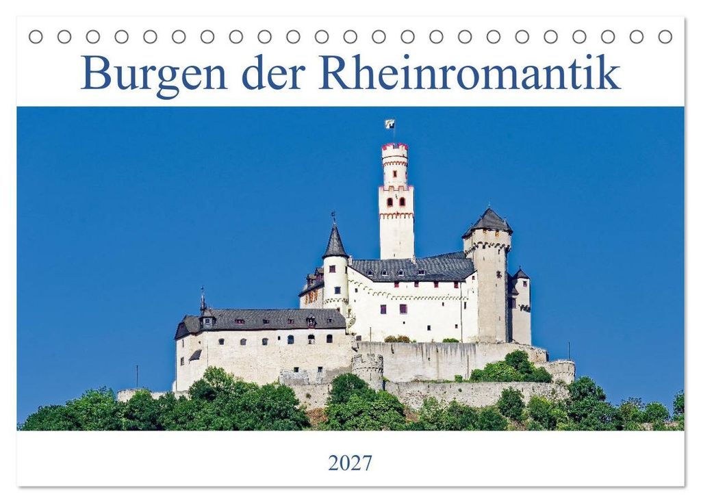 Burgen der Rheinromantik (Tischkalender 2027 DIN A5 quer), CALVENDO Monatskalender