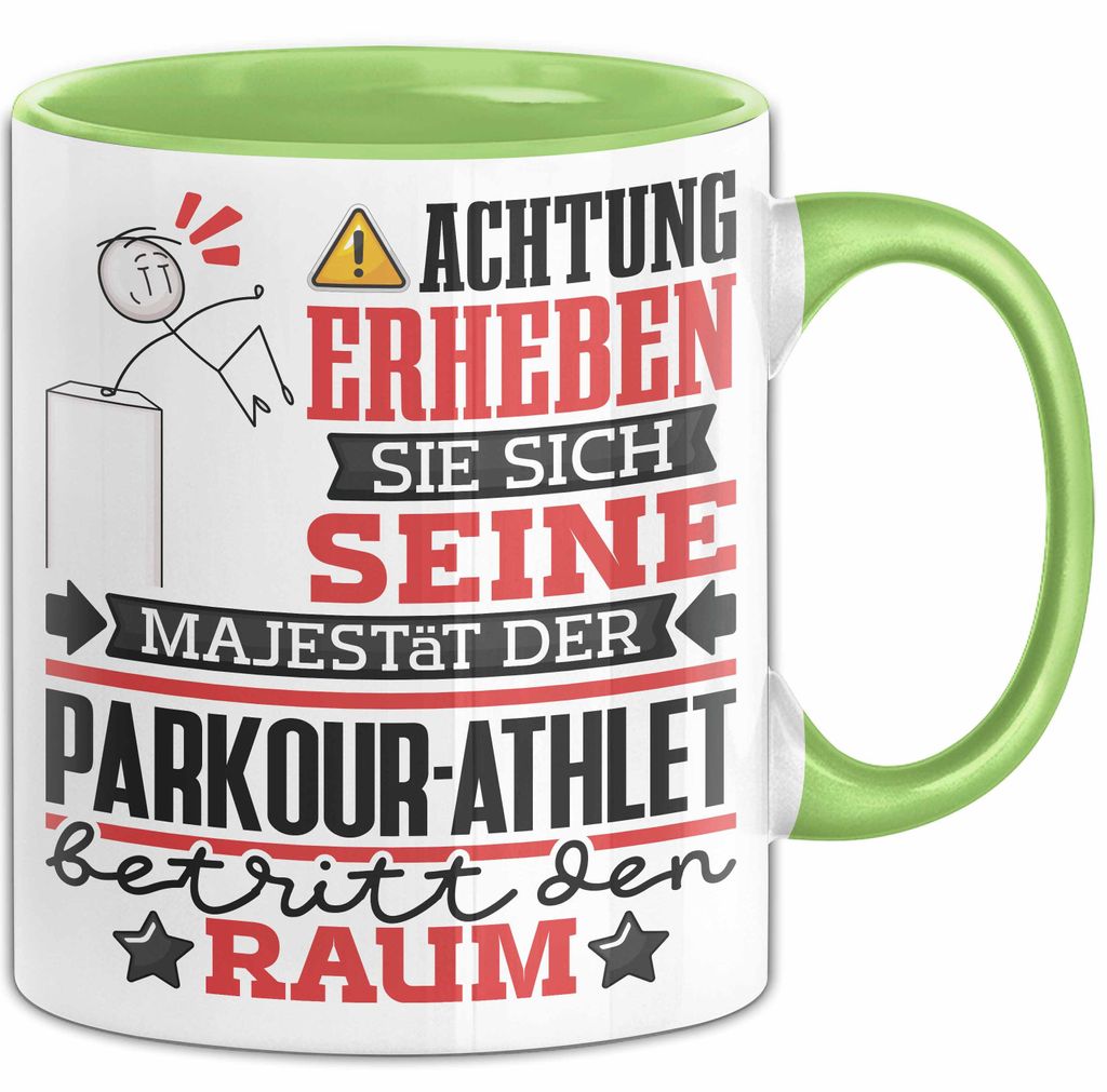 Parkour-Athlet Geschenk Tasse Lustiger Spruch Erheben Sie Sich Der Parkour-Athlet Betritt den Raum (Grün)