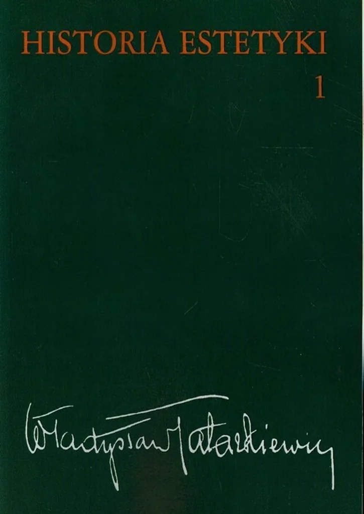 Historia estetyki Volume 1 par Władysław Tatarkiewicz livre polonais