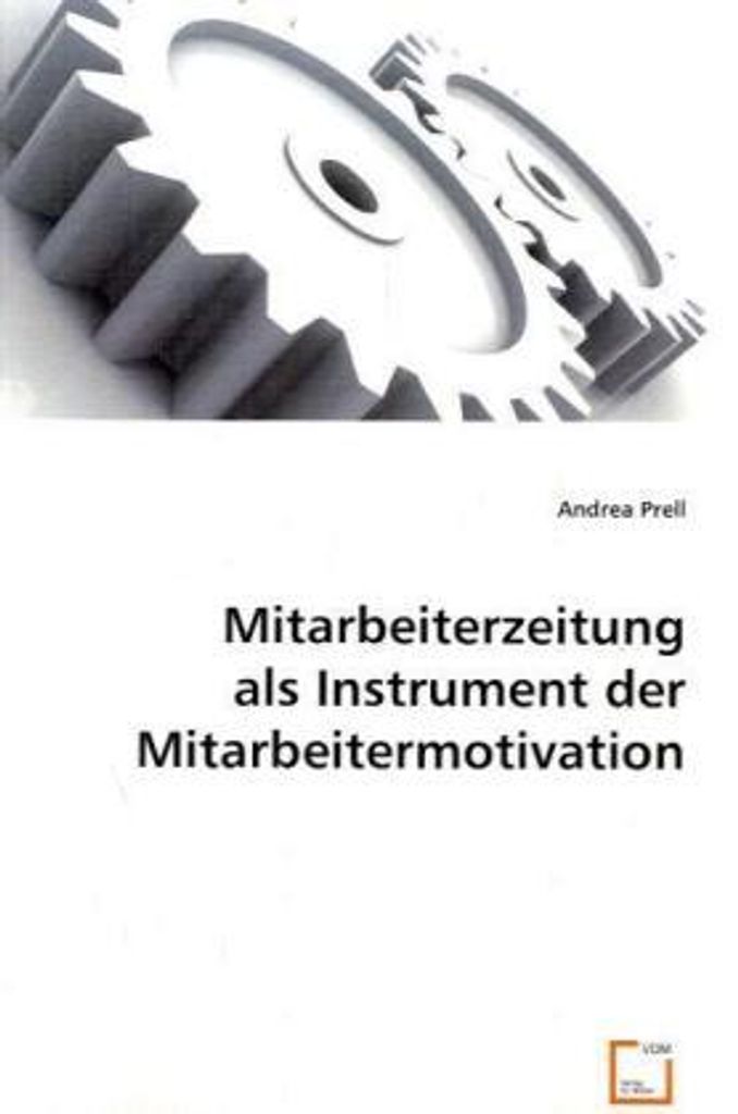 Prell, A: Mitarbeiterzeitung als Instrument der Mitarbeiterm