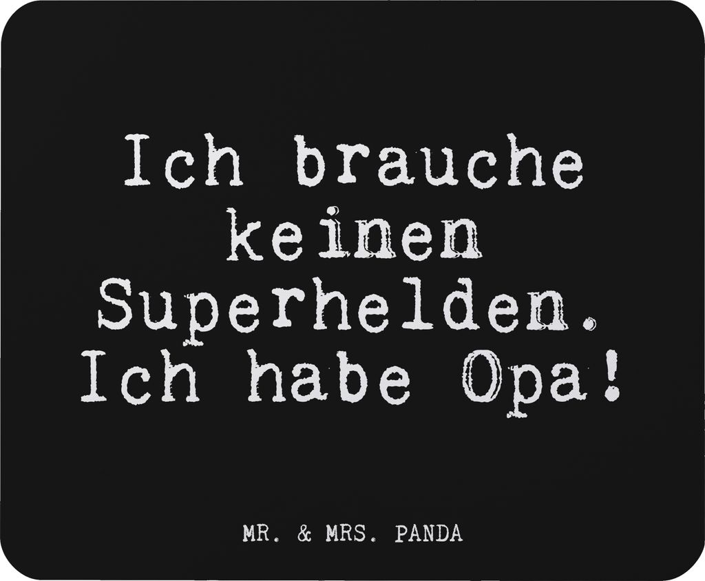 Mr. & Mrs. Panda Mauspad Ich brauche keinen Superhelden.... Produktbild 