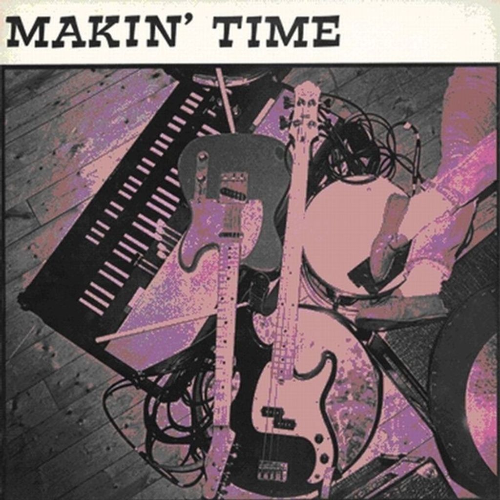 Makin' Time-No Lumps Of Fat Or Gristle