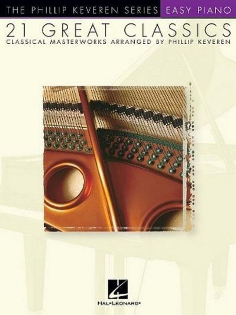 21 Great Classics: Arr. Phillip Keveren the Phillip Keveren Series Easy Piano
