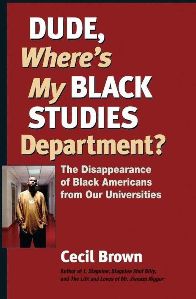 Dude, Where's My Black Studies Department?