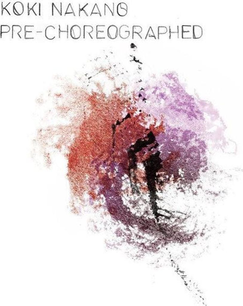 Koki Nakano - Pre-Choreographed (LP)