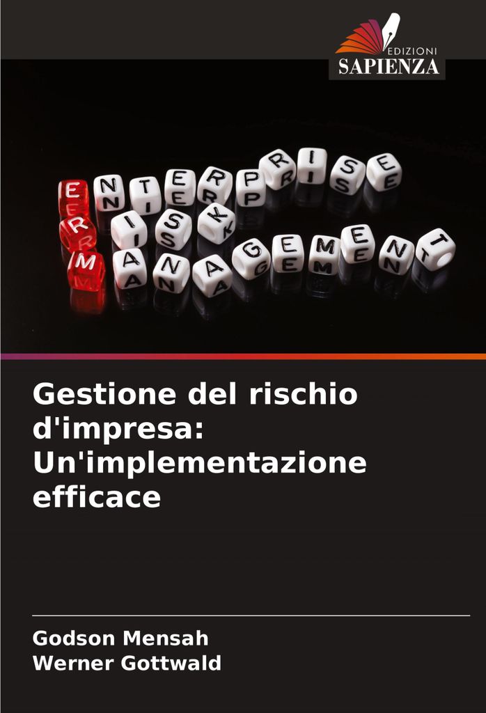 Gestione del rischio d'impresa: Un'implementazione efficace