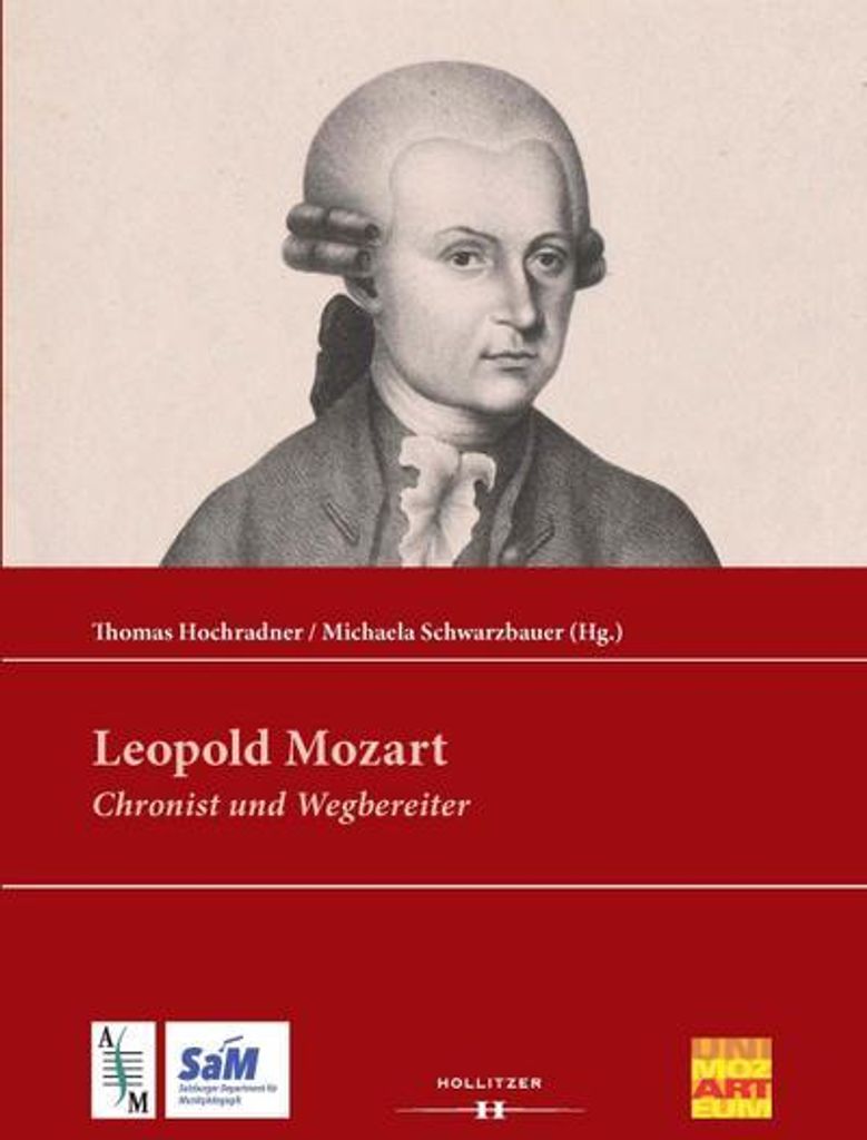 Leopold Mozart: Chronist und Wegbereiter