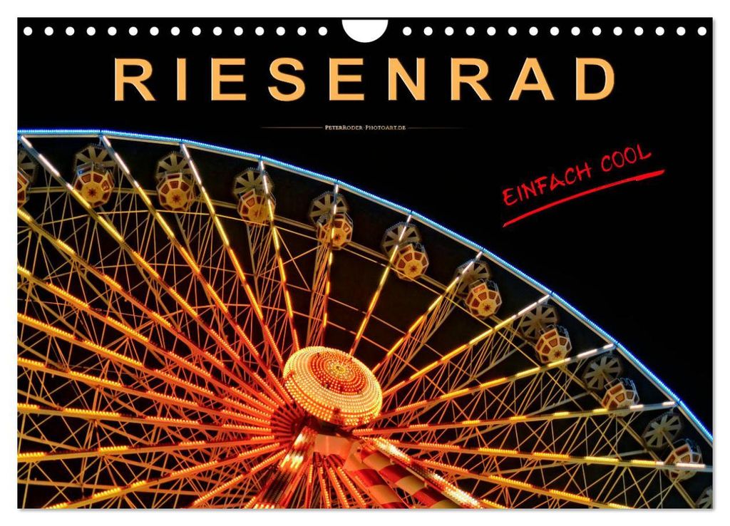 Riesenrad - einfach cool (Wandkalender 2027 DIN A4 quer), CALVENDO Monatskalender