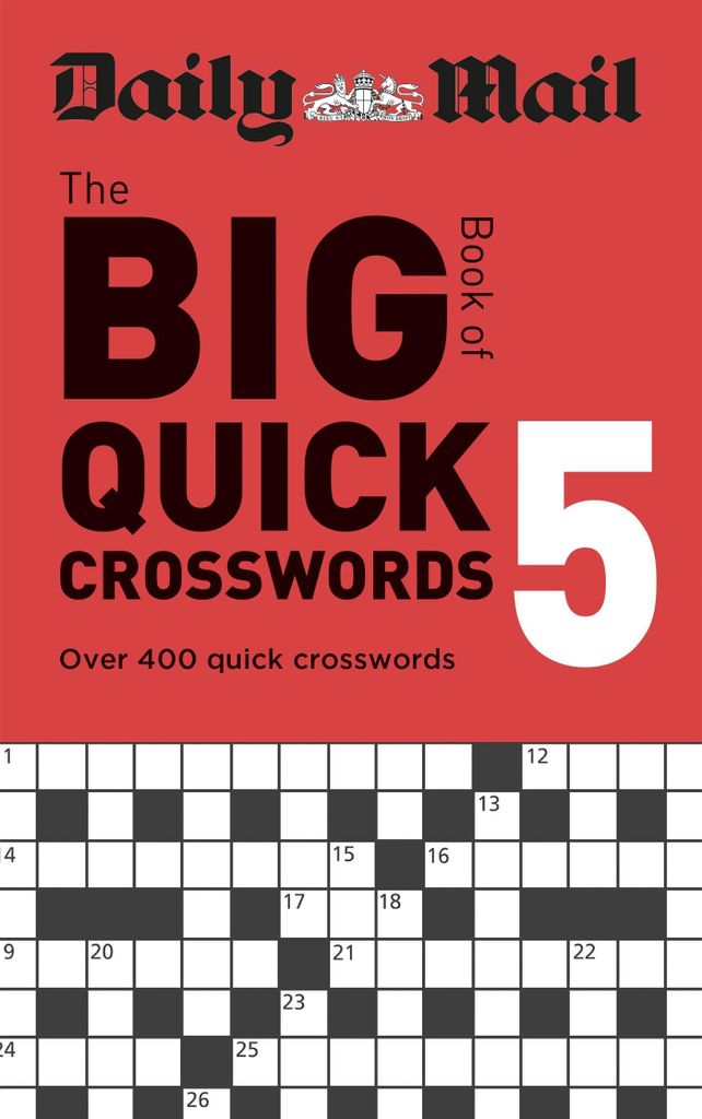 Daily Mail Big Book Of Quick Crossword 5 – Lingua: Inglese