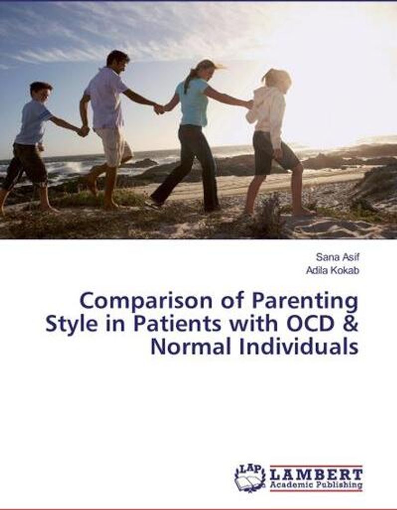 Comparison of Parenting Style in Patients with OCD & Normal Individuals
