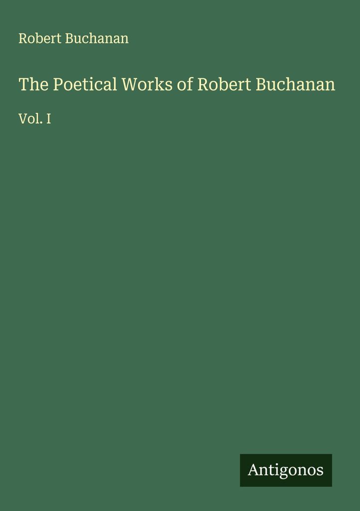 Die dichterischen Werke von Robert Buchanan