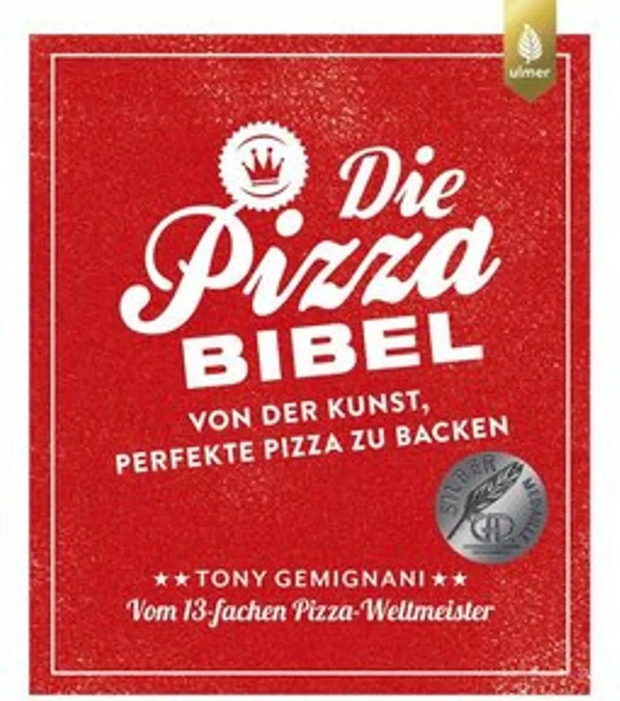 La Bible de la Pizza : Apprenez à Faire des Pizzas Maison de Pro