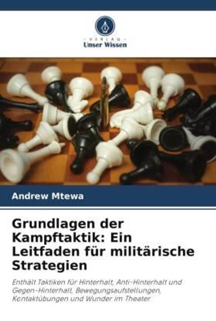 Grundlagen der Kampftaktik: Ein Leitfaden für militärische Strategien