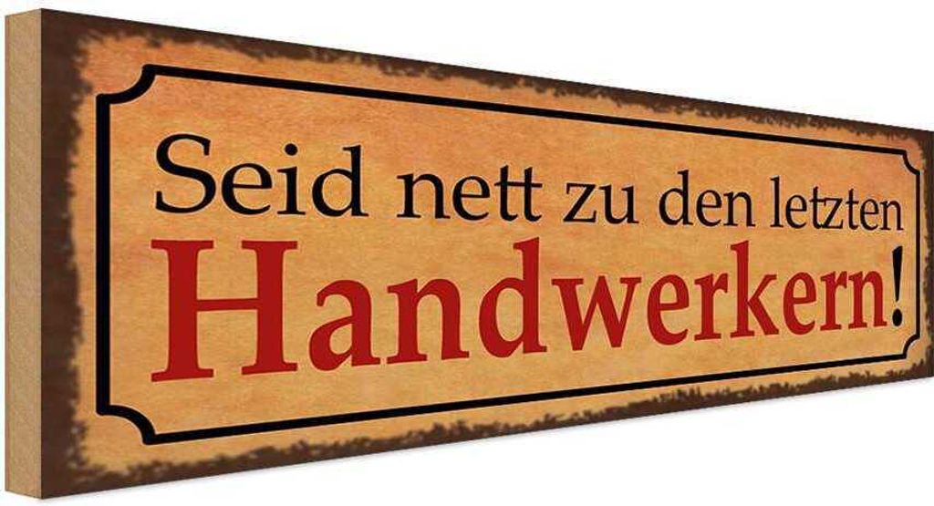 vianmo Holzschild 10x27 cm Seid nett zu letzten Handwerkern Spruch Zitat