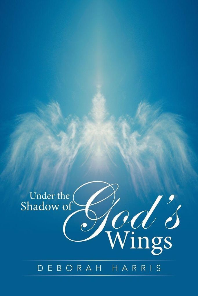 Under the Shadow of God's Wings