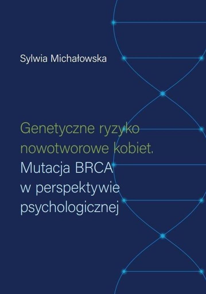 Genetyczne ryzyko nowotworowe kobiet - Sylwia Michałowska (Medizin auf Polnisch)