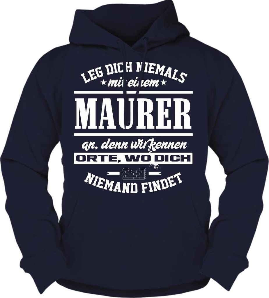 Herren Kapuzenpullover Leg dich niemals mit einem MAURER an