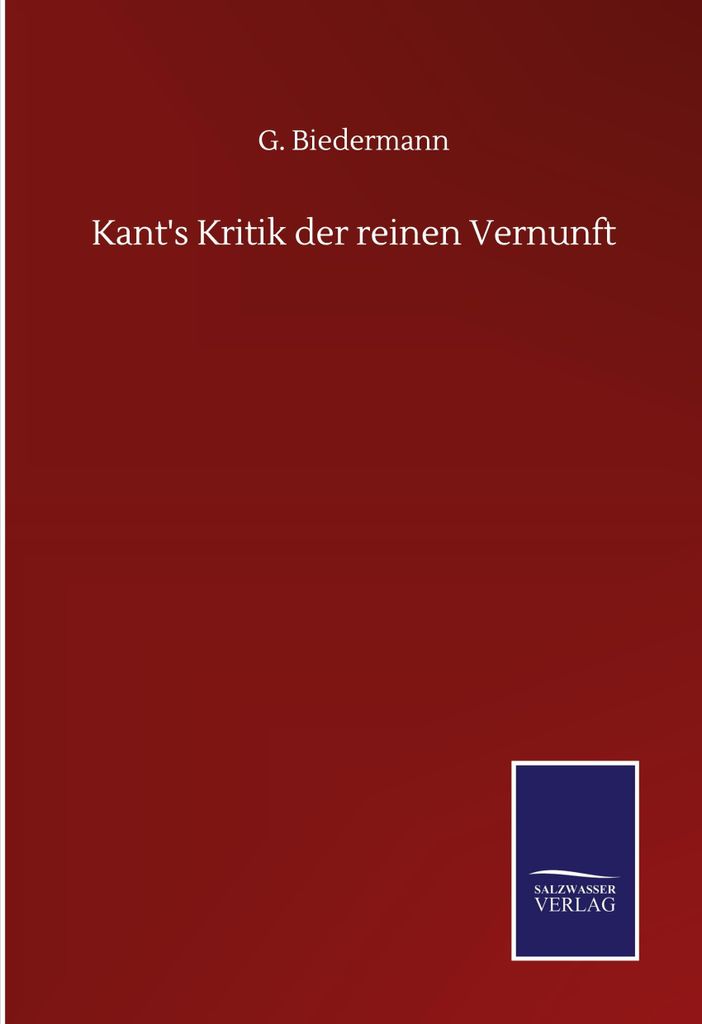 Kant's Kritik der reinen Vernunft