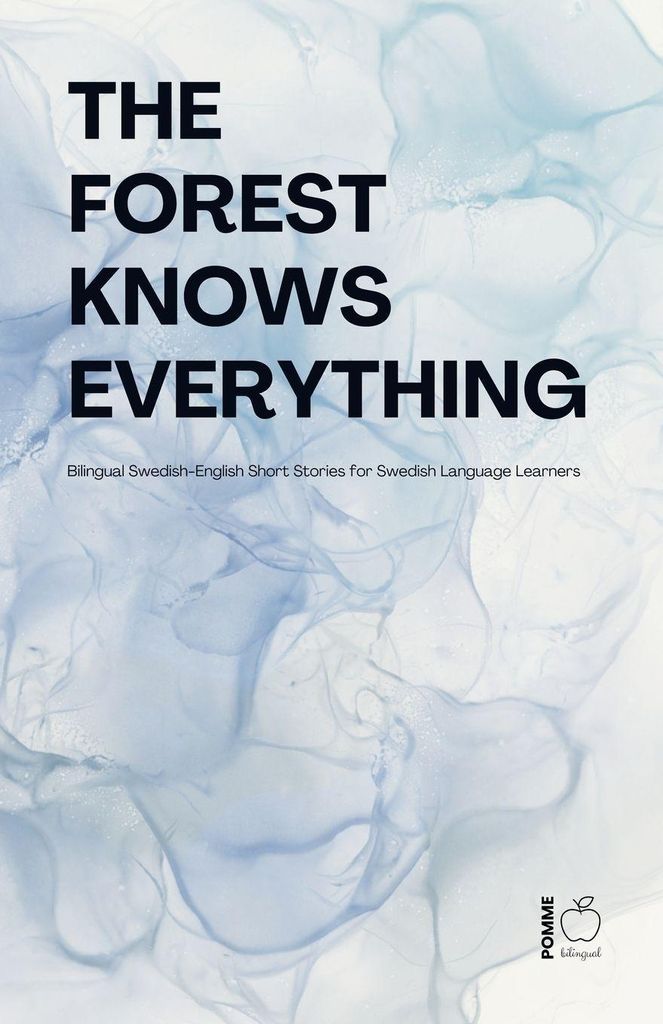 The Forest Knows Everything