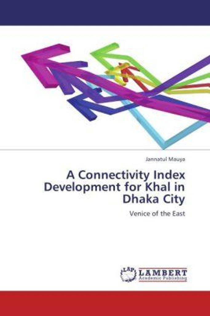 Mauya, J: Connectivity Index Development for Khal in Dhaka C