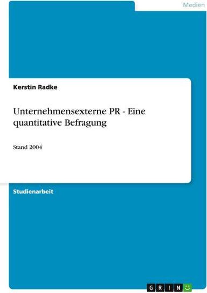 Unternehmensexterne PR - Eine quantitative Befragung