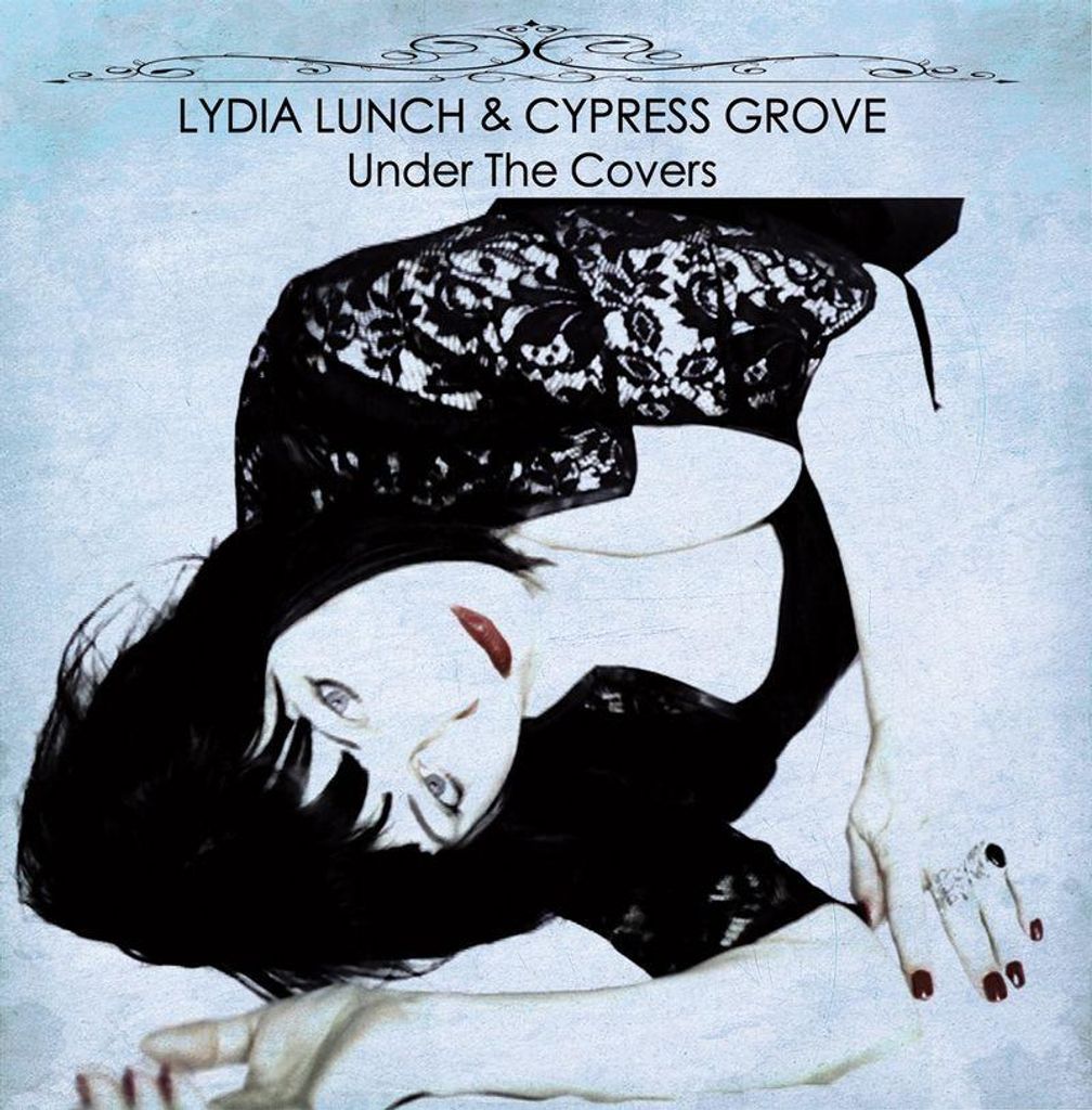 Lydia Lunch & Cypress Grove - Under the Covers CD