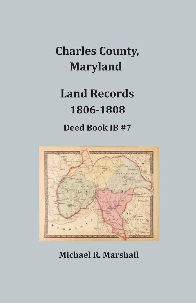 Charles County, Maryland Land Records, 1806-1808