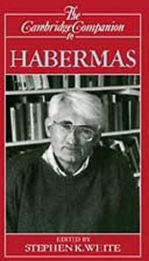 The Cambridge Companion to Habermas