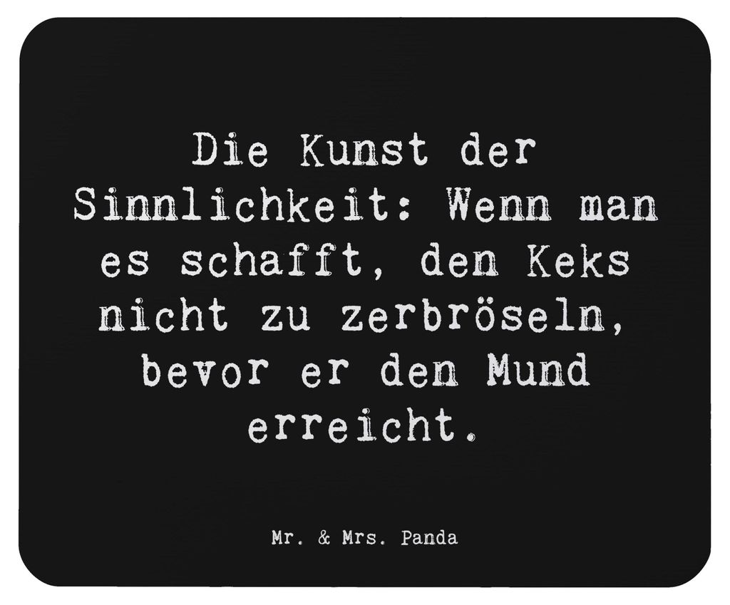 Mr. & Mrs. Panda Mousepad Spruch Kunst der Sinnlichkeit - Schwarz - Geschenk, Gefühl, Genuss, Düfte, Mouse Pad, Feinfühligkeit, langsamer werden...