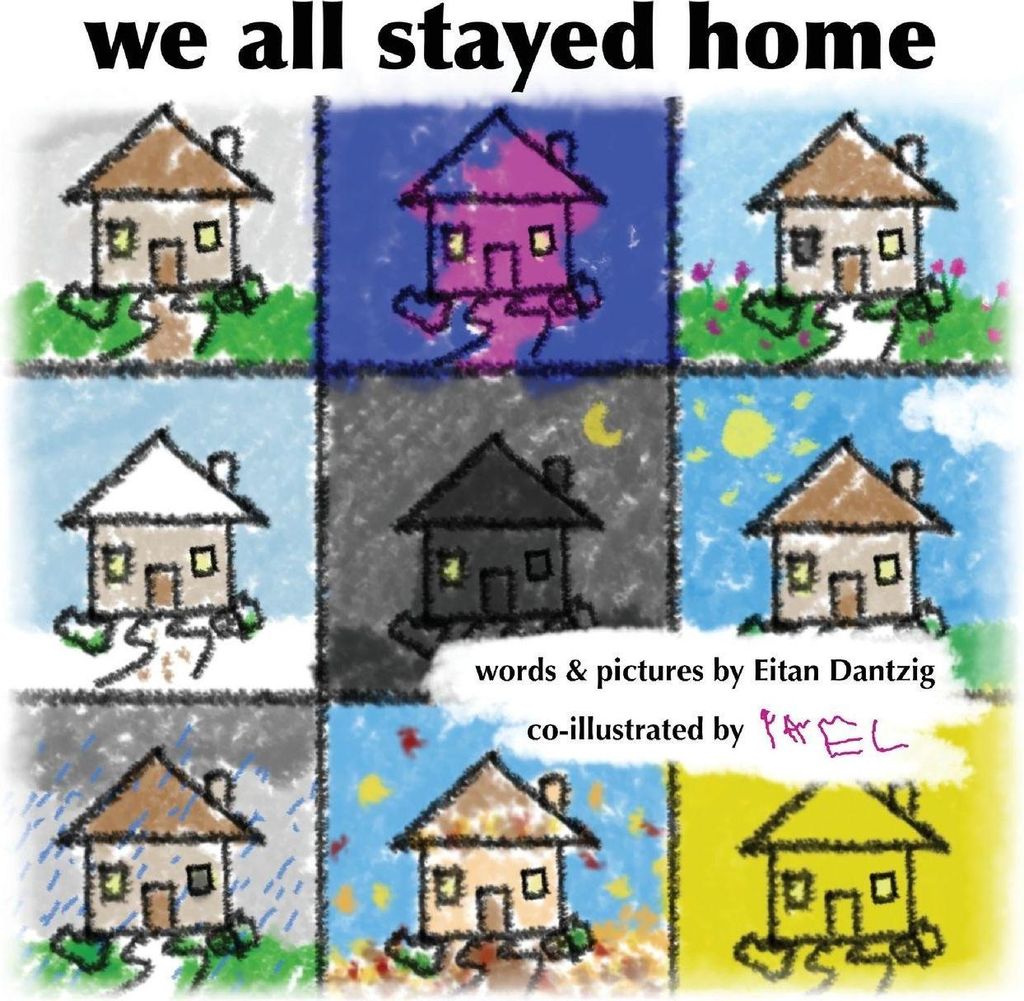 We All Stayed Home