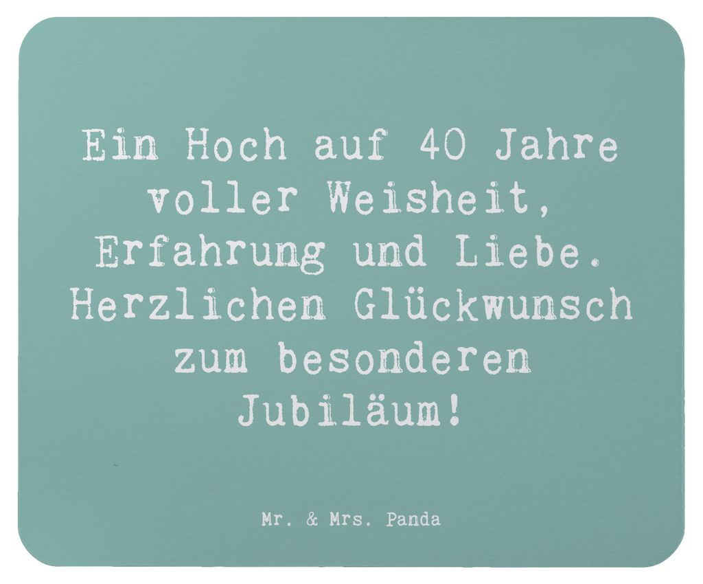 Mr. & Mrs. Panda Mousepad Spruch 40. Geburtstag Weisheit - Meeresbrise - Geschenk, herzlichen Glückwunsch, Freude, Geburtstagsgeschenk, pc, Happy ...