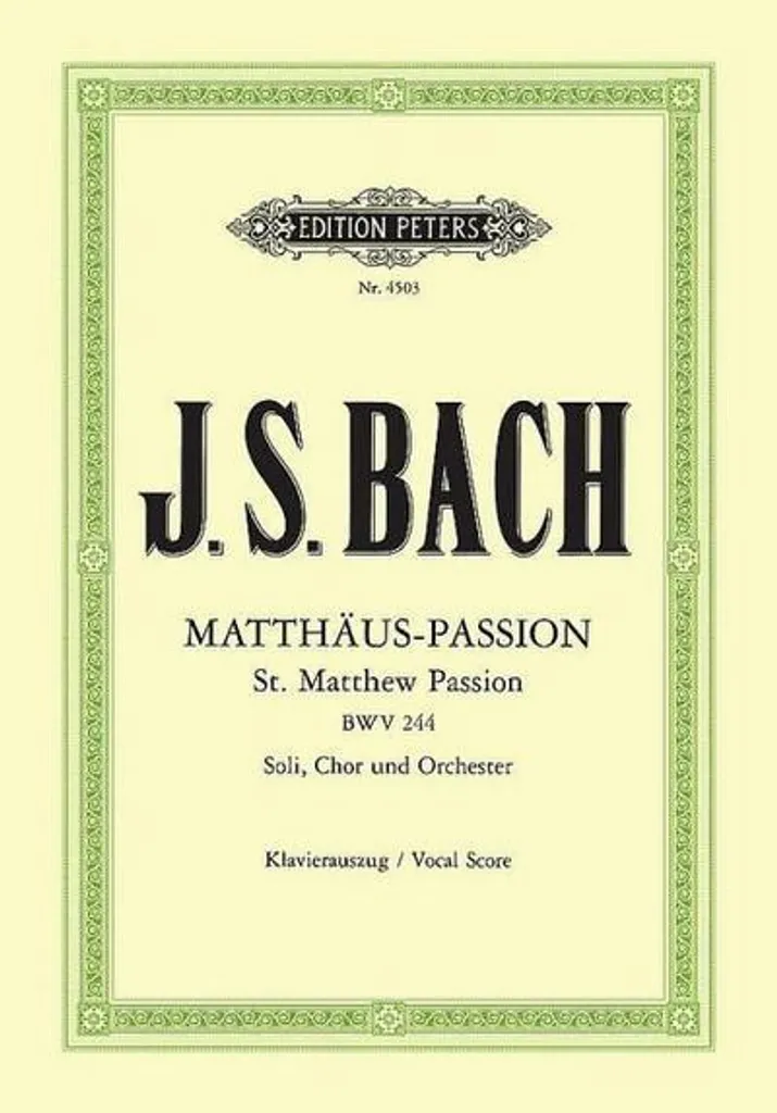 Passion selon saint Matthieu BWV 244 Guide d'Écoute et Analyse Critique
