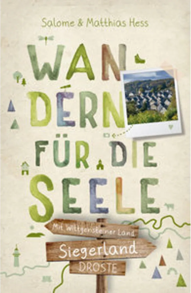 Siegerland et Wittgensteiner Land : Guide de Randonnée pour l'Âme