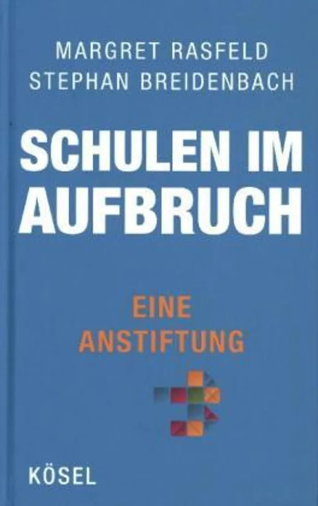 Livre Schulen im Aufbruch Eine Anstiftung : Guide Réforme Éducative