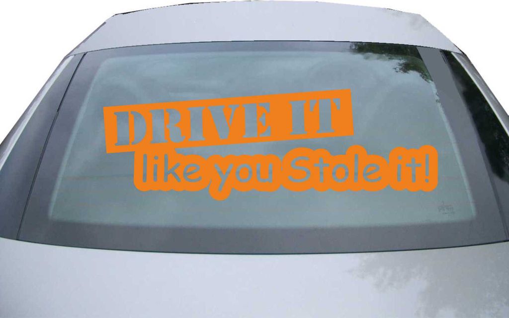 Indigos UG - Aufkleber Heckscheibe & Motorklappe DE6142 - orange - 600x200 mm - drive it like you stole it! - Auto Scheiben Fenster Heckklappe Tuni...