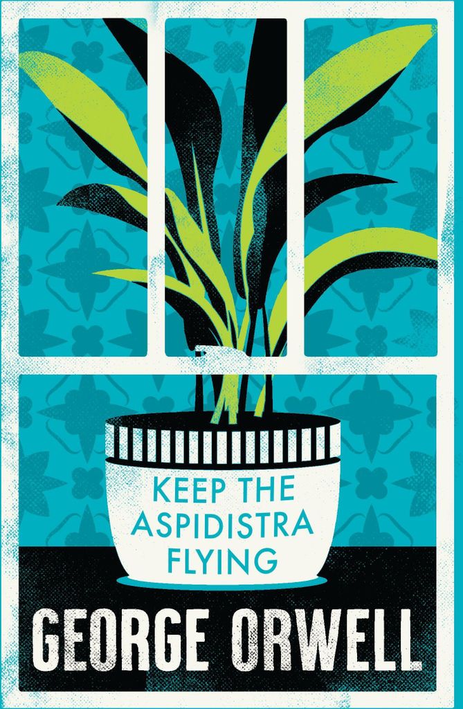 Keep the Aspidistra Flying