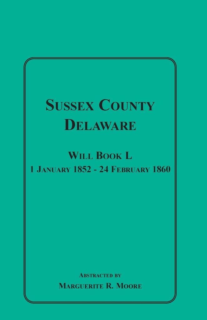 Sussex County, Delaware Will Book L
