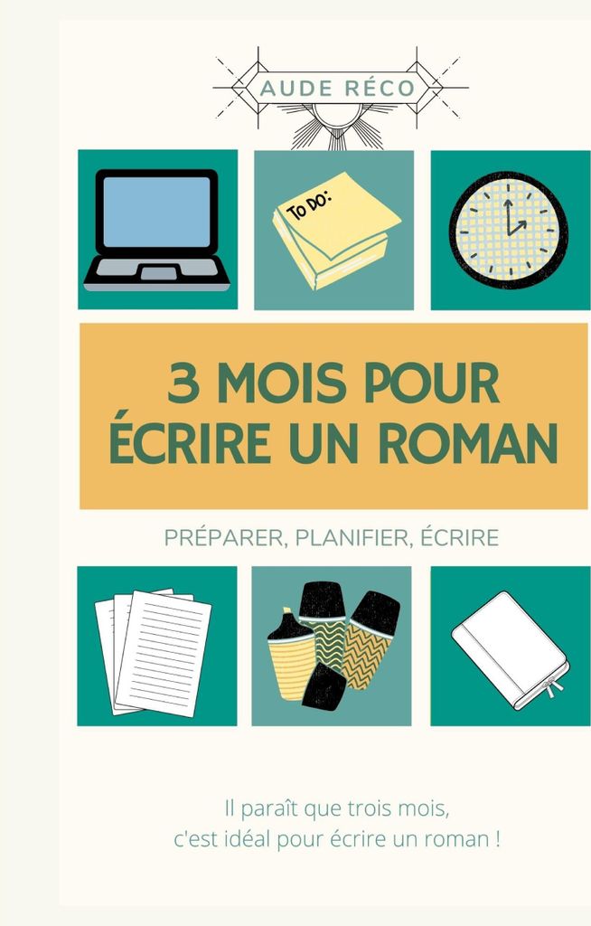 3 mois pour écrire un roman