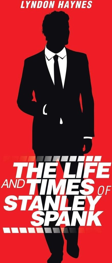 The Life and Times of Stanley Spank