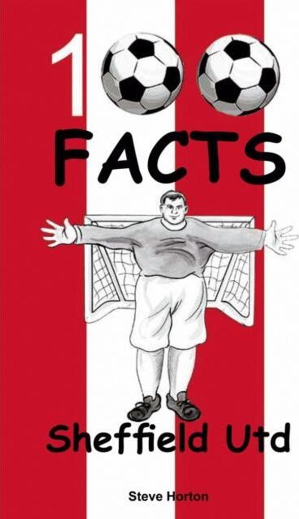 Sheffield United - 100 Facts