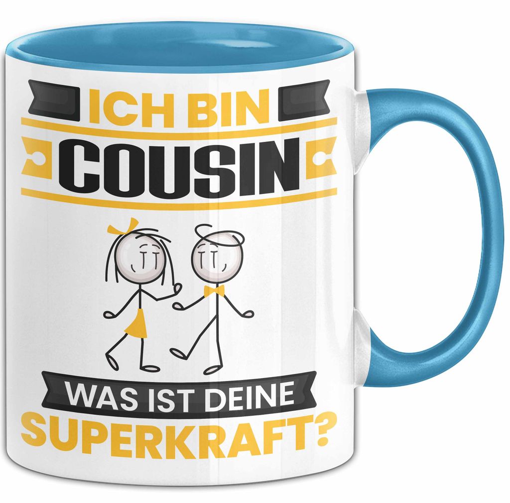 Cousin Tasse Geschenk für Cousin Geburtstag Lustiger Spruch Kaffee-Becher Was Ist Deine Superkraft (Blau)