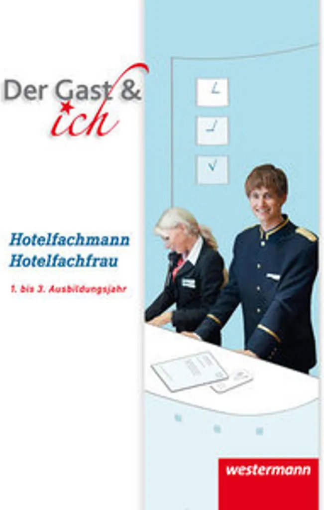 Manuel hôtelier Hotelfachmann : maîtrisez la relation client complexe