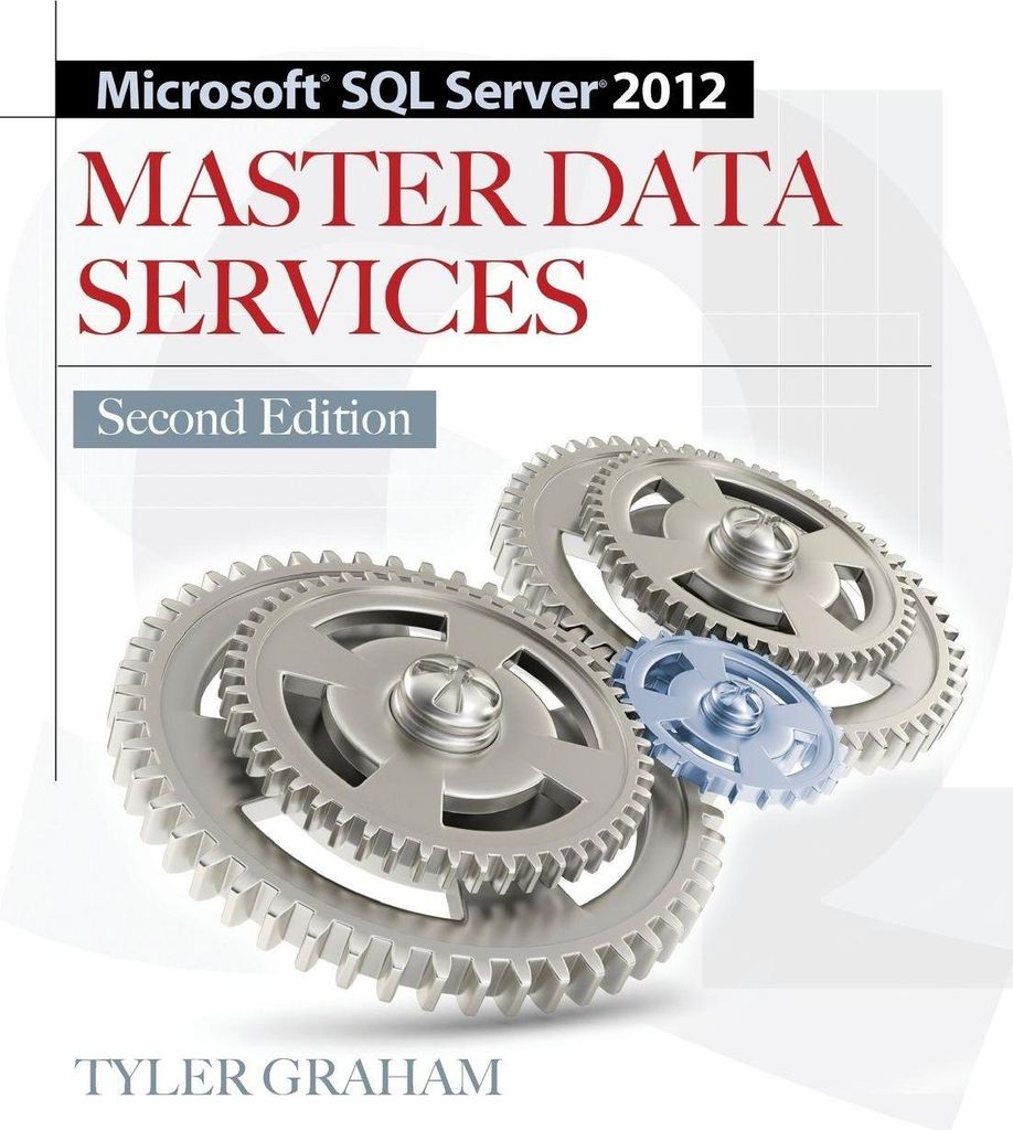 Microsoft SQL Server 2012 Master Data Services 2/E