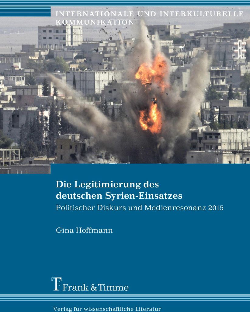 Die Legitimierung des deutschen Syrien-Einsatzes