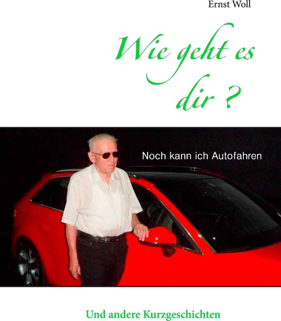 Wie geht es Dir?