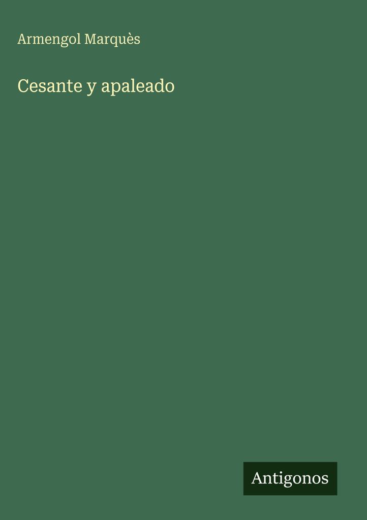 Cesante y apaleado