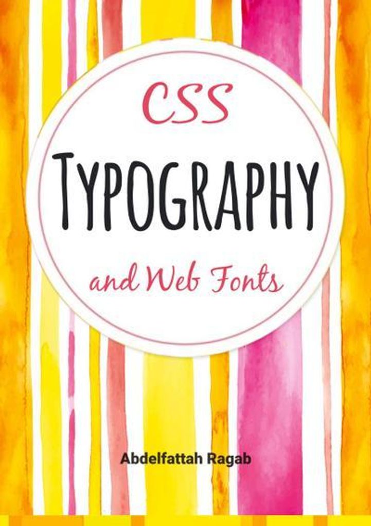 CSS Typography and Web Fonts