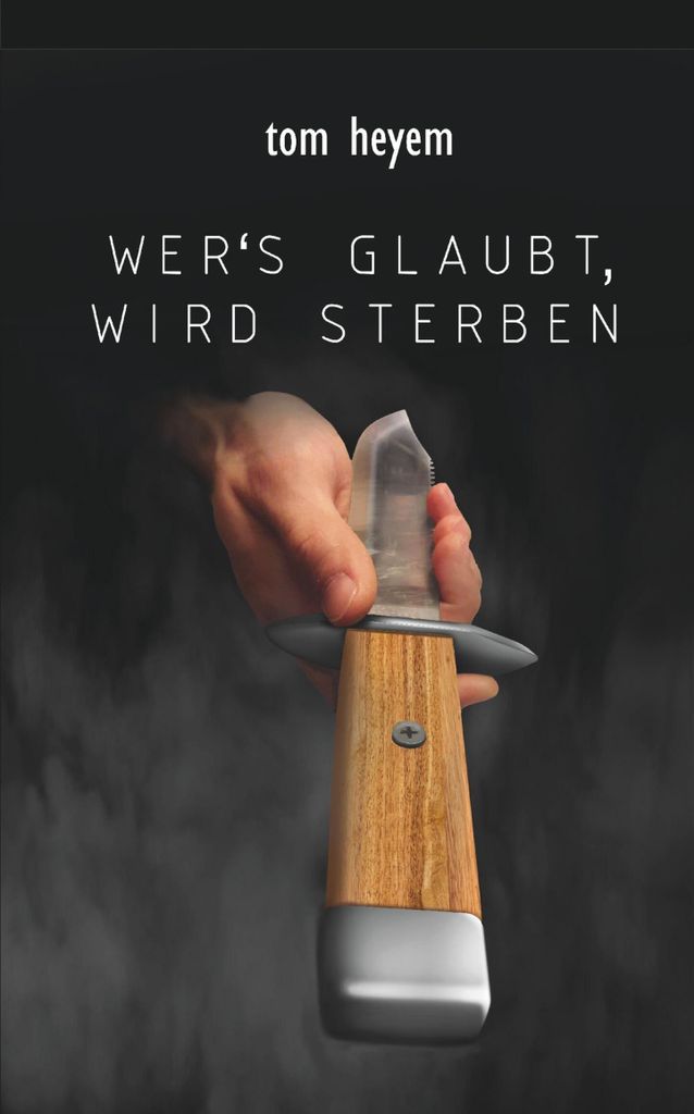 Wer's glaubt, wird sterben